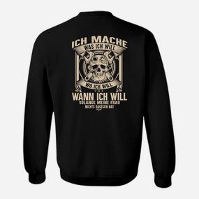Schwarz Herren Sweatshirt: Schädel & Spruch Mache was ich will - Frau erlaubt - Seseable De
