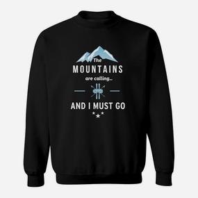Bergabenteuer Sweatshirt The Mountains are Calling and I Must Go in Schwarz - Seseable De