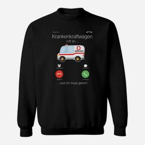 Krankenwagen Telefonbutton Sweatshirt, Lustiges Rettungsdienst-Design - Seseable De