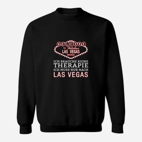 Las Vegas Spruch Sweatshirt, Therapie Unnötig, Nur Las Vegas Nötig - Seseable De