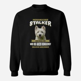 Lustiges Hunde Sweatshirt Persönlicher Stalker, Aufdruck für Hundebesitzer - Seseable De
