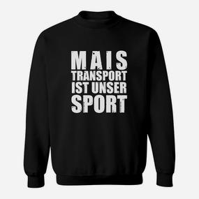 Mais-Transport Ist Kein Sport- Sweatshirt - Seseable De