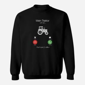 Mehrsprachiges Traktor Sweatshirt Mein Traktor ruft an... Faut que j'y aille!, Lustig - Seseable De