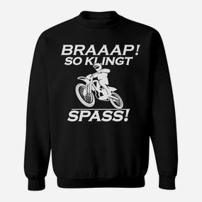 Motocross_braaap So Klingt Spass Sweatshirt - Seseable De