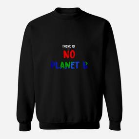 No Planet B Sweatshirt, Umweltbewusstes Statement in Schwarz - Seseable De