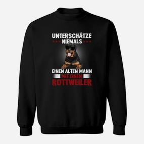 Rottweiler Unterschätze Niemals Einen Alten Mann Sweatshirt - Seseable De
