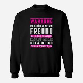 Schwarzes Sweatshirt Warnung - Freund Gefährlich, Paar-Hemd - Seseable De