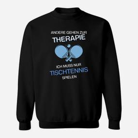 Therapie-Ersatz Tischtennis-Sweatshirt, Witziges Design für Spieler - Seseable De