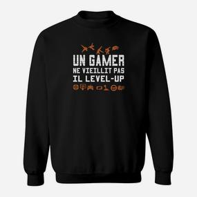 Un-Gamer Ne Viellit Pas Il Level Up Sweatshirt - Seseable De