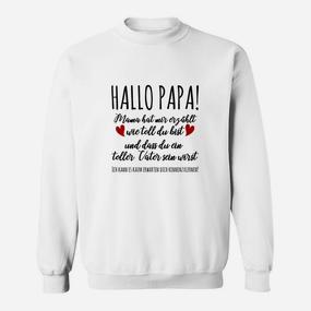 Hallo Papa! Schwangerschafts-Bekanntgabe Sweatshirt für werdende Väter, Überraschung - Seseable De