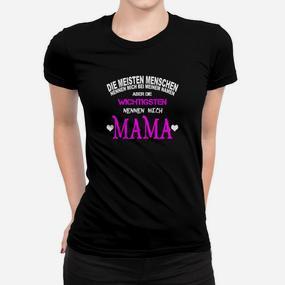 Die Wichtigsten Nennen Mich Mama Frauen T-Shirt - Seseable De