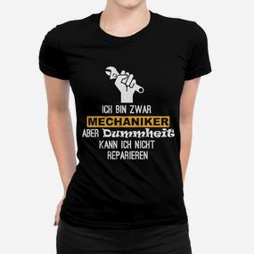 Dummheit Kann Man Nicht Reparieren Frauen T-Shirt - Seseable De