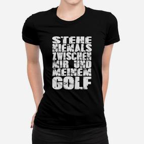 Herren Golf Frauen Tshirt Nie Zwischen Mir & Meinem Golf, Sport Freizeitshirt - Seseable De