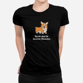 Hunde Sind Die Besseren Menschen Frauen T-Shirt - Seseable De