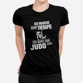 Ich Muss Nur Judo Machen Frauen T-Shirt - Seseable De