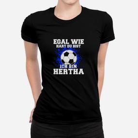 Optimierter Produkttitel: Hertha-Fan Fußball-Frauen Tshirt, Spruch Egal wie hart, ich bin Hertha - Schwarz - Seseable De