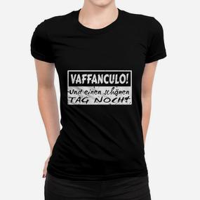 Vaffanculo Und Einen Schönen Tag Frauen T-Shirt - Seseable De