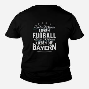 Bayern-Fan Kinder Tshirt für Echte Männer, Liebe zum Fußball & Bayern - Seseable De
