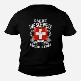 Schweizer Kreuz & Adler Motiv Kinder Tshirt - Das ist die Schweiz, Friss oder Stirb - Seseable De