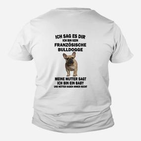 Französische Bulldogge Kinder Tshirt Ich bin ein Baby, Lustiges Hunde-Motiv - Seseable De