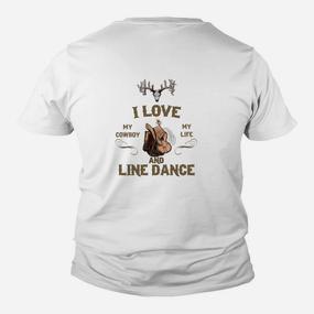 I Love My Cowboy Life Kinder Tshirt, Line Dance Western Motiv - Seseable De