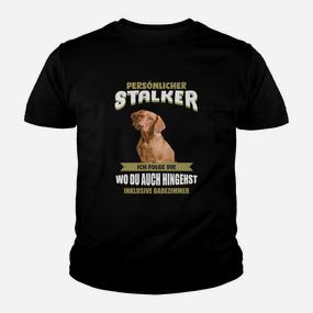 Lustiges Hunde-Stalker Kinder Tshirt, Persönlicher Stalker - Folge bis ins Bad - Seseable De