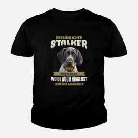 Lustiges Hundemotiv Kinder Tshirt: Persönlicher Stalker – Ich folge dir überallhin - Seseable De