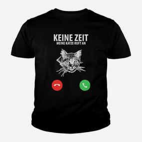Neine Zeit Meine Katze Rufft  Kinder T-Shirt - Seseable De