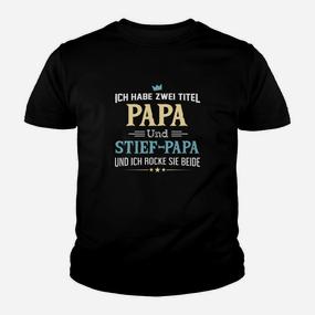 Papa und Stiefpapa Rocken Themen-Kinder Tshirt, Zwei Titel Design in Schwarz - Seseable De