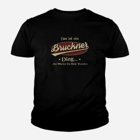 Personalisiertes Bruckner Kinder Tshirt, Einzigartiger Spruch für Fans - Seseable De