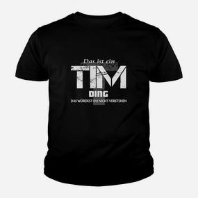 Personalisiertes Tim Kinder Tshirt, Einzigartiger Spruch für Tim - Seseable De