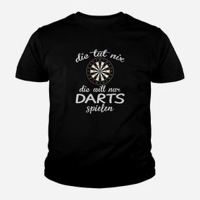Schwarzes Darts-Motiv Kinder Tshirt Nur Darts Spielen Wollen - Seseable De