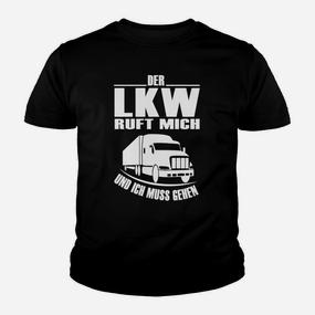 Schwarzes Trucker-Kinder Tshirt Der LKW ruft, ich muss gehen, Lustiges Fahrer-Design - Seseable De