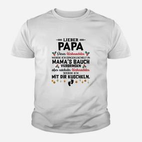 Liebevoller Papa Weihnachtstext Kinder Tshirt mit Weihnachten im Mamas Bauch Design - Seseable De