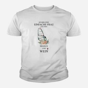 Segel & Wein Kinder Tshirt für Frauen, Lustiger Spruch: Ich Bin Eine Einfache Frau - Seseable De