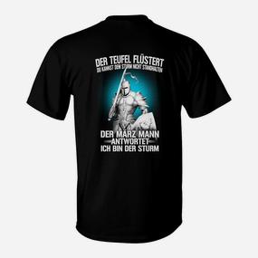 Schwarzes Herren-T-Shirt Der März Mann - Ich bin der Sturm, Modisches Design - Seseable De