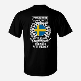 Schweden Reise T-Shirt Keine Therapie benötigt, nur Schweden - Seseable De