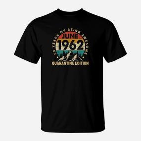 59 Jahre Alt Juni 1962 T-Shirt, 59. Geburtstag Quarantäne Lustig - Seseable De