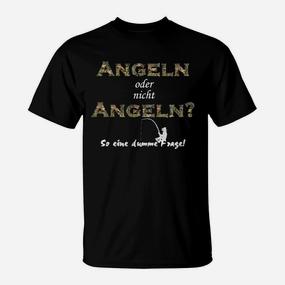 Angler T-Shirt Schwarz mit Spruch 'Angeln oder nicht? Dumme Frage!' - Seseable De