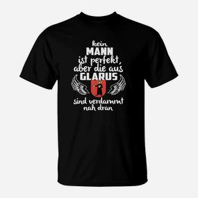 Lustiges Glarus Stolz T-Shirt Kein Mann ist perfekt, aber Glarus ist nah dran - Seseable De