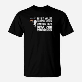 Lustiges Pinguin-Sprüche T-Shirt, Zoo Mitnahme Humor - Seseable De