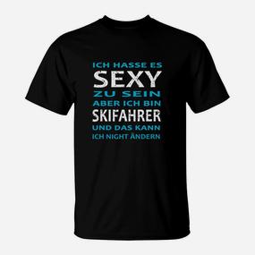 Lustiges Skifahrer T-Shirt Ich hasse es sexy zu sein, aber ich bin Skifahrer - Seseable De