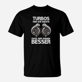 Lustiges Turbolader Motiv T-Shirt: Zwei sind immer besser - Seseable De