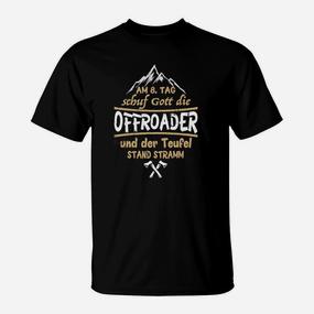 Offroader T-Shirt Schwarz mit Spruch, 8. Tag Gott & Teufel Design - Seseable De