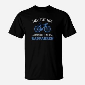 Radfahren Motiv Herren T-Shirt Der tut nix, will nur Radfahren - Seseable De