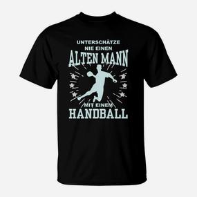 Unterschüchze Nie Einen Alten Mann Mit Handball T-Shirt - Seseable De