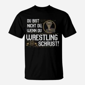 Wrestling Fan Schwarzes T-Shirt, Spruch für Wrestling-Liebhaber - Seseable De