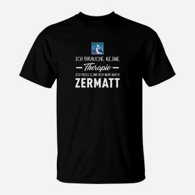 Zermatt-Liebhaber T-Shirt Keine Therapie, nur Zermatt Aufdruck - Seseable De
