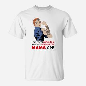 Bein Dich Niemals Mit Tatowiertem Mama T-Shirt - Seseable De