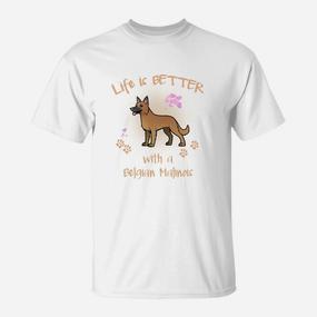 Das Leben Ist Mit Eineme Belgian Malinois Hund T-Shirt - Seseable De